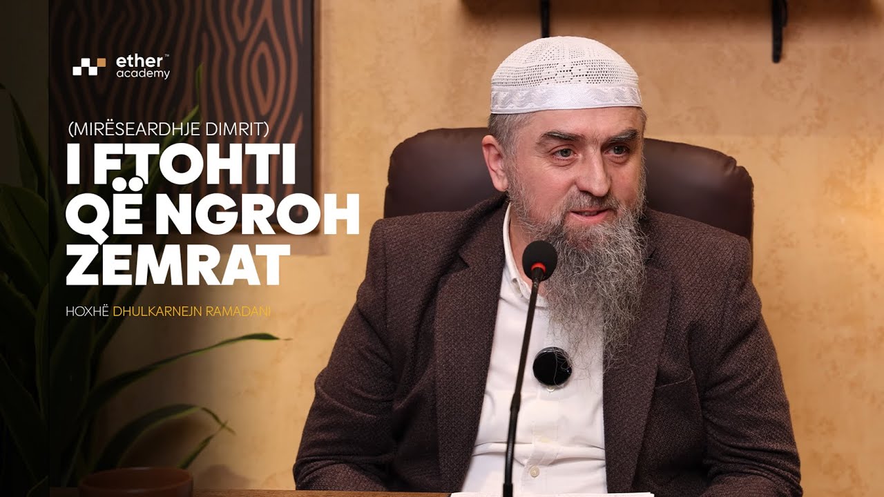 I ftohti që ngroh zemrat | Hoxhë Dhulkarnejn Ramadani