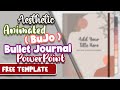 AESTHETIC PPT  Bullet Journal (BuJo) ✨ | ANIMATED SLIDE | FREE TEMPLATE | PowerPoint Aesthetic