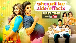 Shaadi Ke Side Effects (2014) Full Movie 4K | Farhan Akhtar \u0026 Vidya Balan | Vir Das | Ram Kapoor