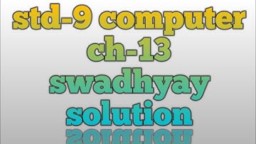 std-9 computer swadhyay ch 14 solution|| #ytviralvideo #yteducation
