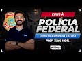 Rumo à Polícia Federal | Aula de Direito Administrativo AlfaCon