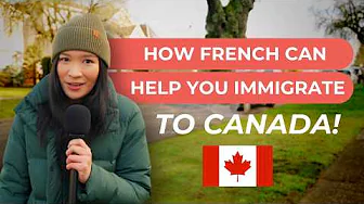 How French Can Help You Immigrate to Canada