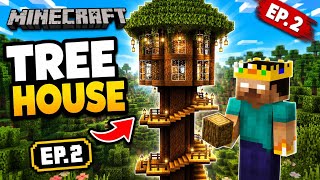 I Built The BEST TREE HOUSE In Minecraft Survival 😍 | EP.2