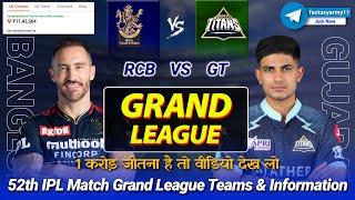 RCB vs GT GL Teams Prediction | BAN vs GUJ GL Prediction Dream11| Bengaluru vs Gujarat 52ND IPL 2024