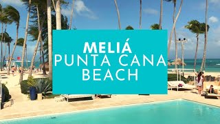 MELIÁ PUNTA CANA BEACH RESORT  ADULTS ONLY  ALL INCLUSIVE RESORT IN PUNTA CANA