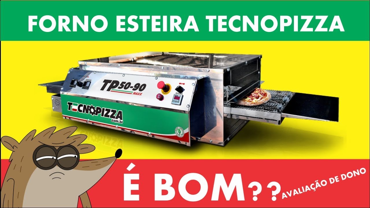 Forno Esteira TECNOPIZZA é bom?