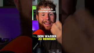 Das Gesündeste Wasser Selbermachen Ärung
