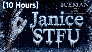 【10 Hours】Drake - Janice STFU ‎