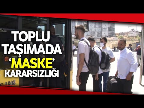 İstanbul'da Toplu Taşımada Vatandaşların Maske Kararsızlığı