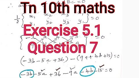 Tn 10th maths exercise 5.1 question 7/ If the points A(-3,9),B(a,b),C(4,-5)  collinear and if a+b=1