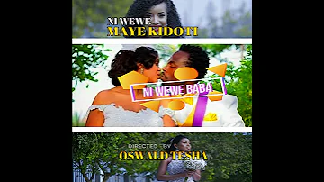 Maye Kidoti New Hit Ni Wewe 