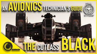 The Cutlass Black | Star Citizen | An Avionics Technician's Guide