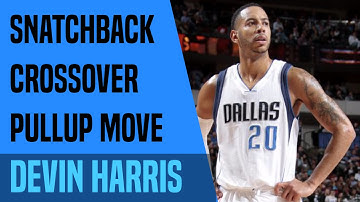 Breakdown: Devin Harris Snatchback Crossover Pullup Move | Move-Of-The-Night | Dre Baldwin