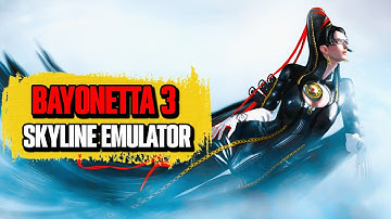 Skyline Edge V42 - Bayonetta 3 On Skyline Emulator