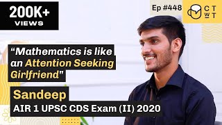CTwT E448 -  UPSC CDS Exam (II) 2020  Topper Sandeep AIR 1 | IMA Rank 1 | INA Rank 1 screenshot 4