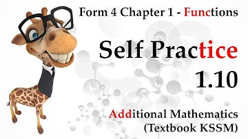 Form 4 Add Maths KSSM Chapter 1 - Functions | Self Practice 1.10