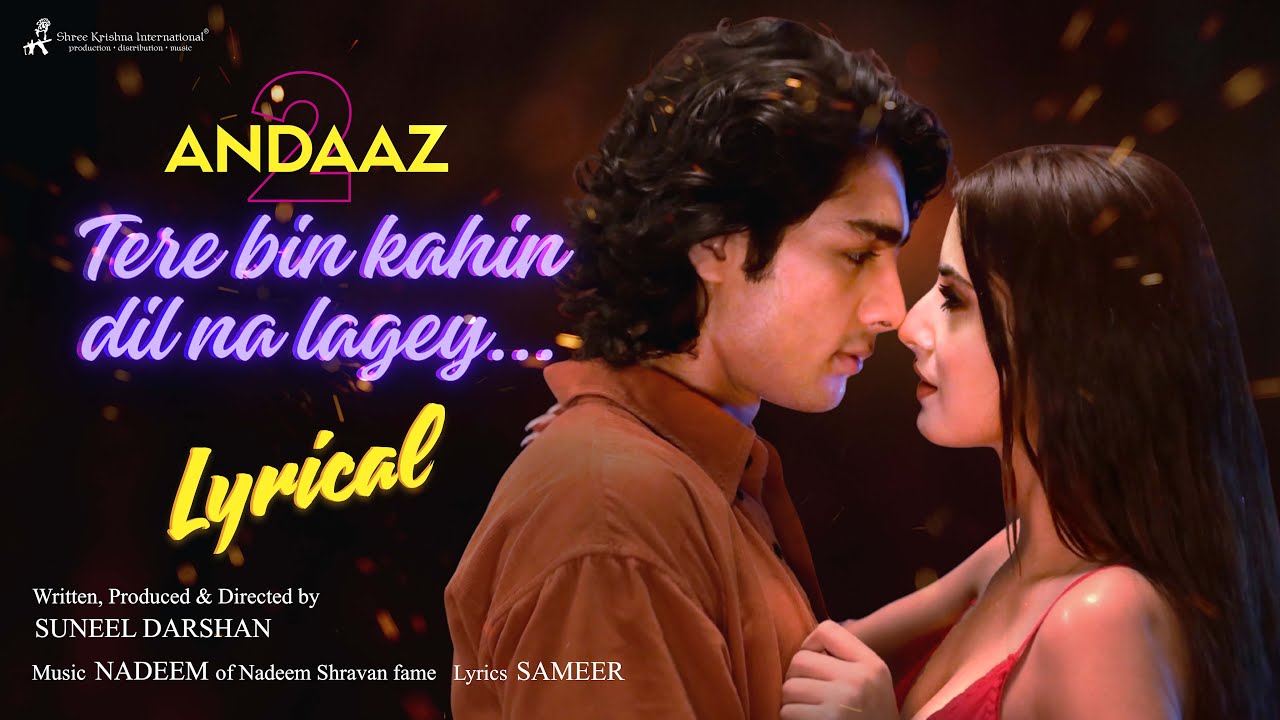 Tere Bin Kahin Dil Na Lagey Lyrical | ANDAAZ 2 | Mohammed Irfan | Palak Muchhal | Aayush & Aakaisha