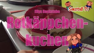 Ellys Backstube I Rotkäppchenkuchen