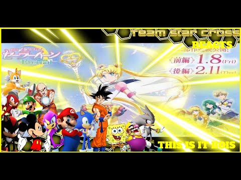 Team Star Cross And Friends Reacts The Final Trailer Of Sailor Moon Eternal
