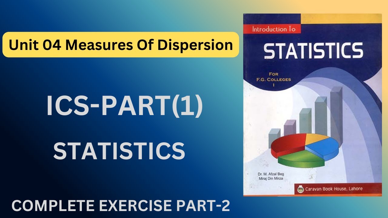 Complete Chapter 4 Part-2 | ICS Statistics | Chapter 4 Statistics Class ...