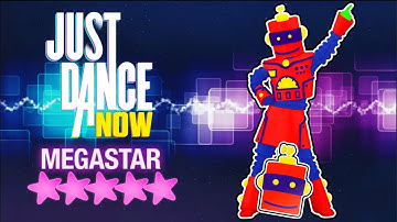 Just Dance Now - Funky Robot By Dancing Bros 5 Stars MEGASTAR