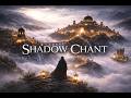 Shadow Chant – Ethereal Ambient Music