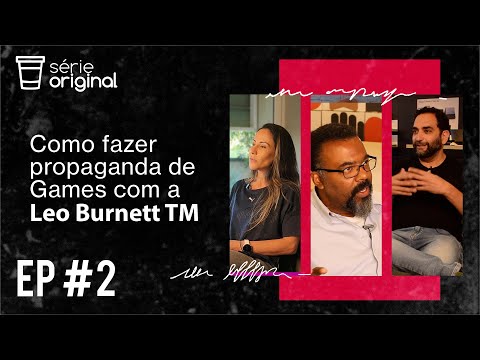 Como fazer propaganda de Games com a Leo Burnett