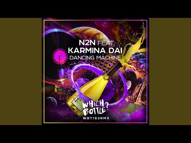 N2N, Karmina Dai - Dancing Machine