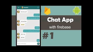 Android Studio Tutorial |  | Chat App with Firebase Part 1  |  | Setting Up The Project |  |
