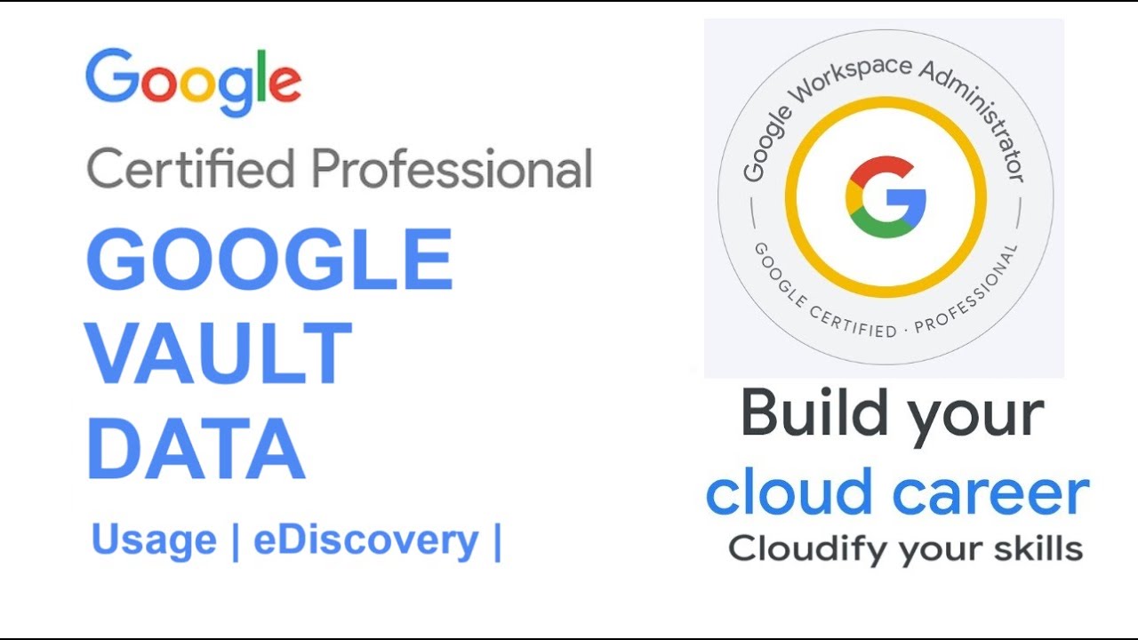 How to Use Google Vault Data | Google Certified Professional Guide