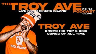 Troy's Top 5 Diss Tracks (Clips) | Troy Ave Podcast ep 72