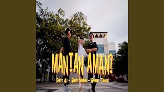 Download Lagu Mantan Aman? (feat. Dhito Ali & Rizki Ibrahim) Download Lagu Mantan Aman? (feat. Dhito Ali & Rizki Ibrahim)