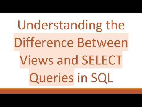 Understanding the Difference Between Views and SELECT Queries in SQL