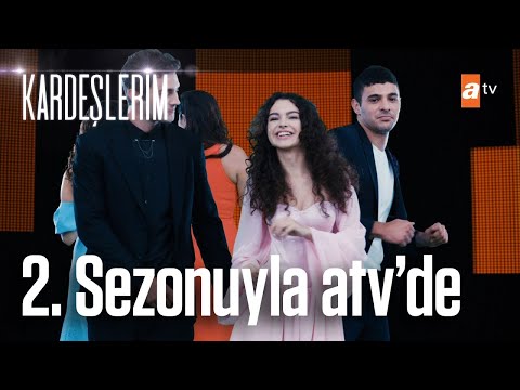 Kardeşlerim 2. Sezonuyla atv'de! ✨