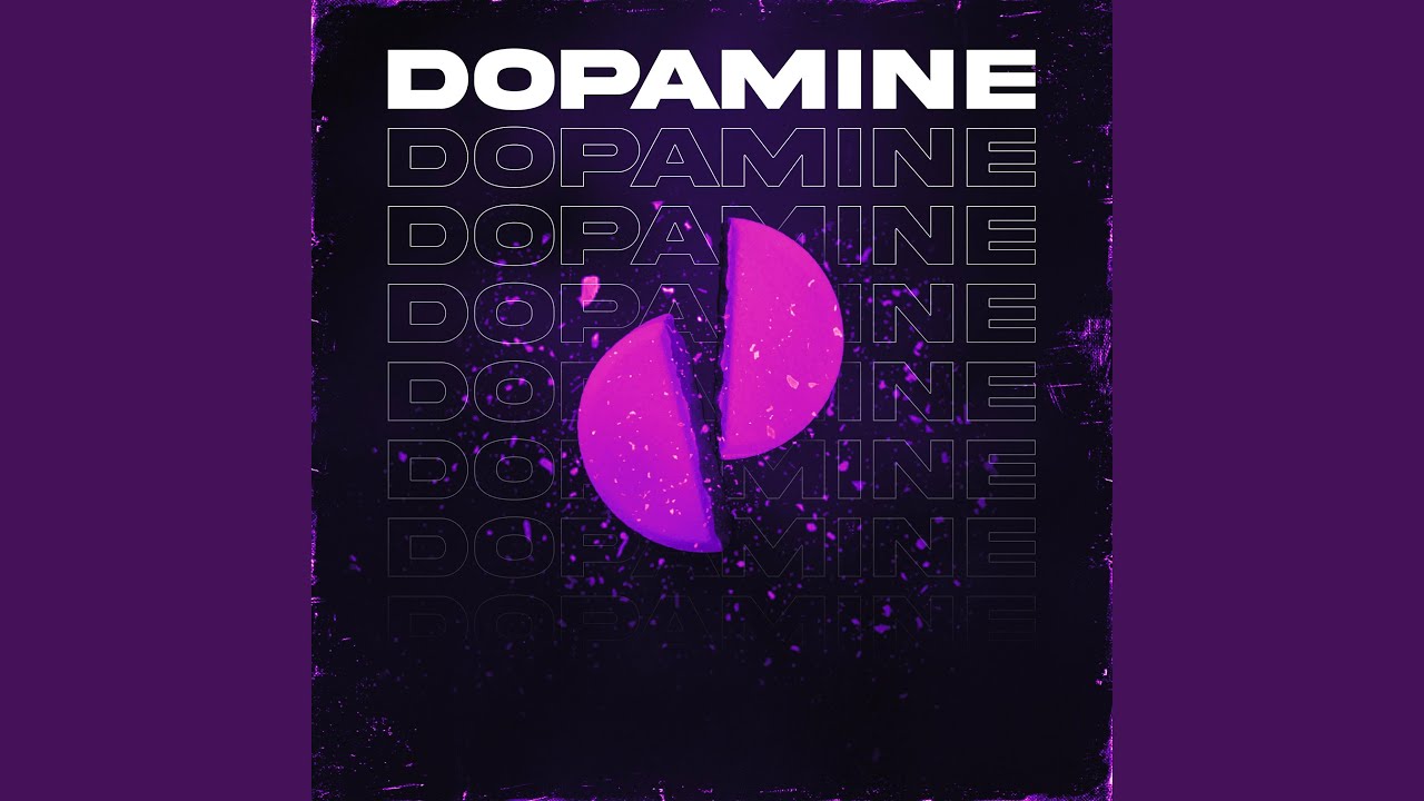 Watch Dopamine on YouTube Watch Dopamine on YouTube