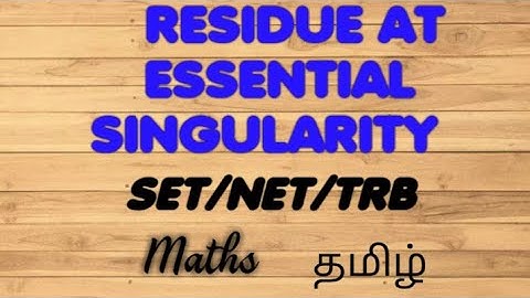 Residue at essential singularity-csir net-tnset-pgtrb-polytechnic trb-scert lecturer-engineering trb