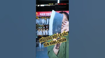 SĂN MẪU DAO ĐỘC LẠ SẮC BÉN HÀNG CHUẨN DAO VIP - HTX DAO PHÚC SEN #daovip #htxdaophucsen #daophucsen