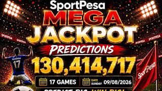 SportPesa Mega Jackpot Predictions (KSh 130,414,717) — 17 Games Analysis! | 09/08/2026 #jackpot screenshot 1