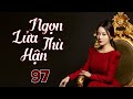 Ngọn Lửa Thù Hận Tập 97 🔥 - Phim Bộ Hàn Quốc Tâm Lý, Tình Cảm Mới Nhất 2025