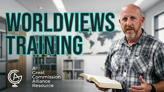 Worldviews | Introduction To Worldviews Training
