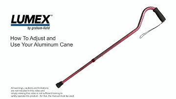 Lumex® How To Adjust and Use Your Aluminum Cane