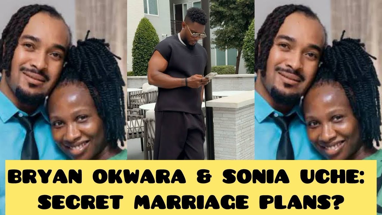 WHAT?! BRYAN OKWARA DROPS CRYPTIC POST… IS SONIA UCHE HIS FUTURE WIFE?