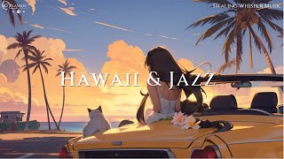 [𝐏𝐥𝐚𝐲𝐥𝐢𝐬𝐭] 하와이🌴오션뷰에서 통통 튀는 트로피컬 재즈ㅣ드라이브 재즈ㅣ바캉스 재즈 | vacation jazz