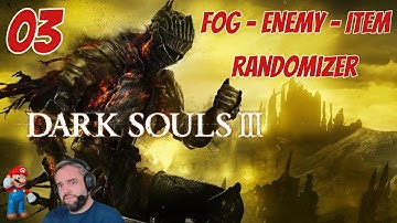 Dark Souls 3 - Fog / Enemy / Item Randomizer - Part 3