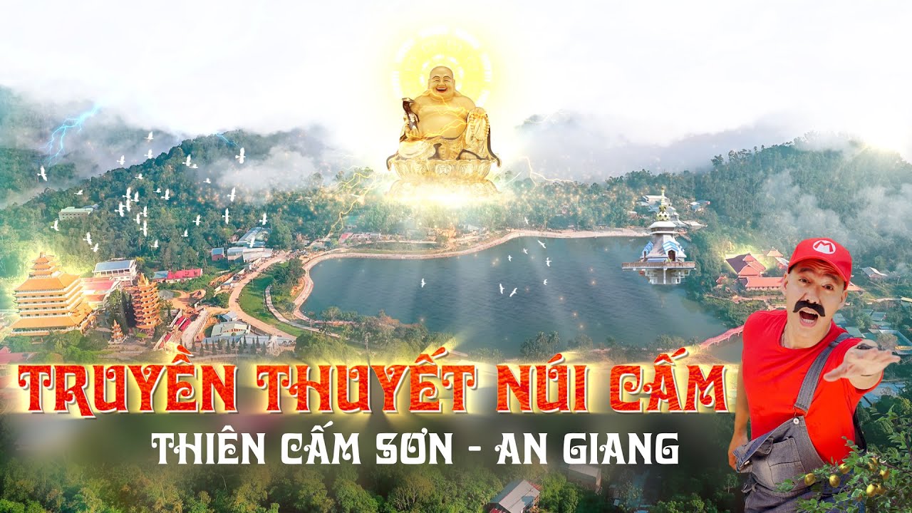 hang thiên cảnh sơn Update 2022 TRUYỀN THUYẾT NÚI CẤM - THAM QUAN THIÊN CẤM SƠN, NÚI CẤM AN GIANG
