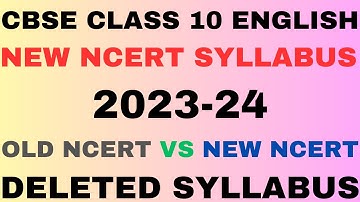 CBSE CLASS 10 ENGLISH NEW NCERT SYLLABUS 2023-24 l Deleted Syllabus Old Ncert l Class 10th Pattern