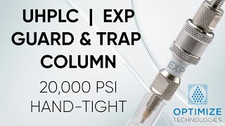 EXP® Direct Connect | Tool-Free UHPLC Trap & Guard Columns | Optimize Technologies
