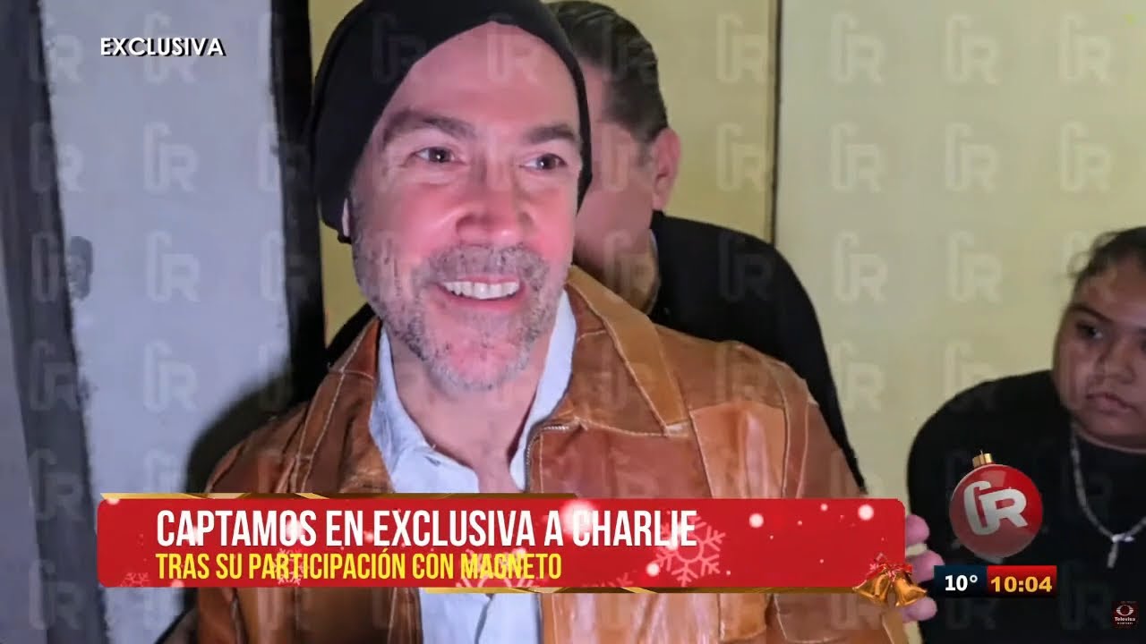 Charlie regresó a Magneto: ¡25 años después! | Gente Regia