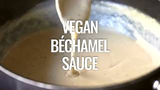 Vegan Béchamel Sauce Recipe Vegan White Sauce