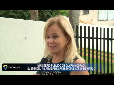 Ministério Público de Campo Mourão suspendeu as atividades presenciais até 30 de março